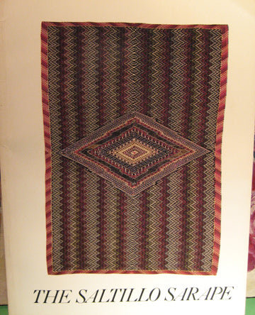 The Saltillo Sarape by and Paula Marie Juelke, Book, copyright 1978