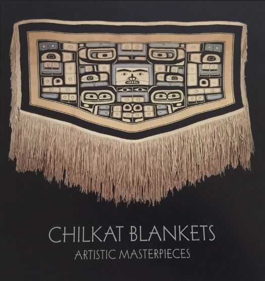 Chilkat Blankets: Artistic Masterpieces by Bill Holm, Book, copyright 2015