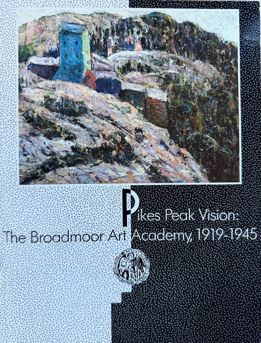 Pikes Peak Vision: The Broadmoor Academy, 1919-1945 by Stanley Cuba and Elizabeth Cunningham, Book, copyright 1989